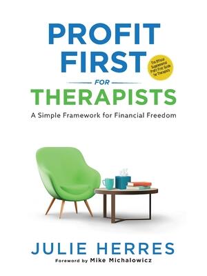 Profit First for Therapists: A Simple Framework for Financial Freedom - Boganto