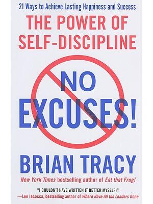No Excuses!: The Power of Self-Discipline - Boganto