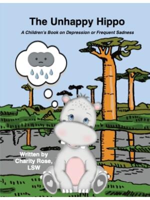 The Unhappy Hippo : A Children's Book on Depression or Frequent Sadness - Boganto