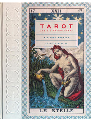 Tarot and Divination Cards: A Visual Archive - Boganto