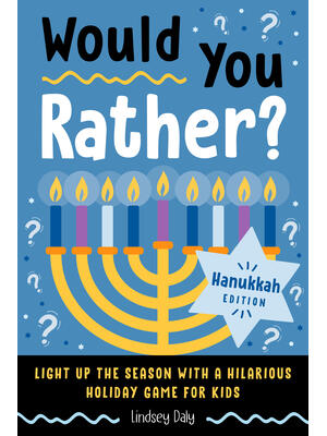Would You Rather? Hanukkah Edition : Light Up the Season with a Hilarious Holiday Game for Kids - Boganto