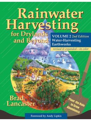 Rainwater Harvesting for Drylands and Beyond, Volume 2, 2nd Edition: Water-Harvesting Earthworks - Boganto