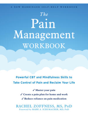 The Pain Management Workbook: Powerful CBT and Mindfulness Skills to Take Control of Pain and Reclaim Your Life - Boganto