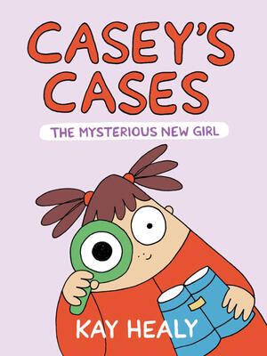 Casey's Cases: The Mysterious New Girl - Boganto