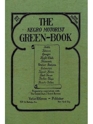The Negro Motorist Green-Book: 1940 Facsimile Edition - Boganto