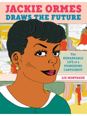 Jackie Ormes Draws the Future