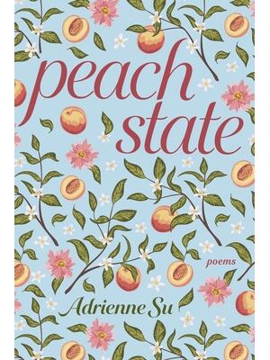 Peach State: Poems - Boganto