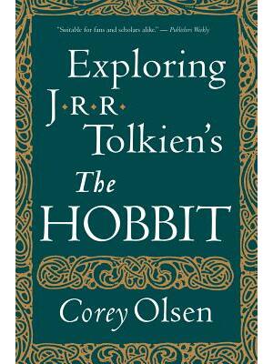 Exploring J.R.R. Tolkien's the Hobbit - Boganto