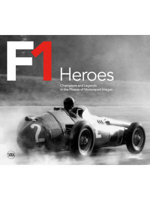 F1 Heroes: Champions and Legends in the Photos of Motorsport Images - Boganto