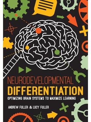 Neurodevelopmental Differentiation : Optimizing Brain Systems to Maximize Learning - Boganto