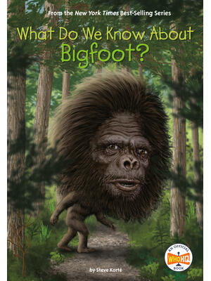 What Do We Know About Bigfoot? - Boganto