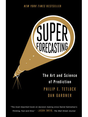 Superforecasting: The Art and Science of Prediction - Boganto