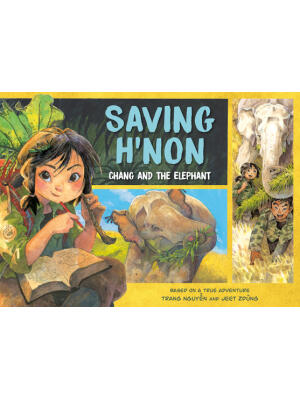 Saving H'Non: Chang and the Elephant