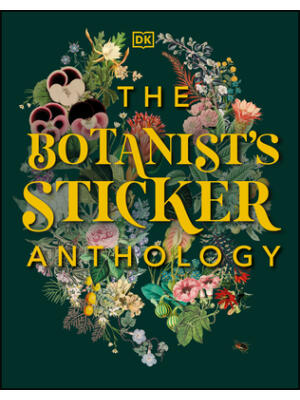 The Botanist's Sticker Anthology: With More Than 1,000 Vintage Stickers - Boganto