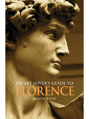 An Art Lover's Guide to Florence - Boganto