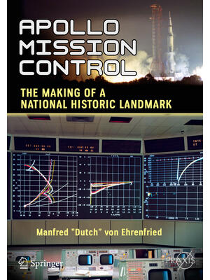 Apollo Mission Control: The Making of a National Historic Landmark - Boganto