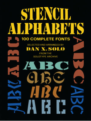 Stencil Alphabets: 100 Complete Fonts - Boganto