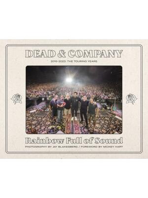 Dead & Company: Rainbow Full of Sound : 2015-2023: The Touring Years - Boganto