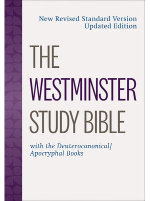 The Westminster Study Bible : New Revised Standard Version Updated Edition with the Deuterocanonical/Apocryphal Books - Boganto