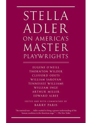 Stella Adler on America's Master Playwrights - Boganto