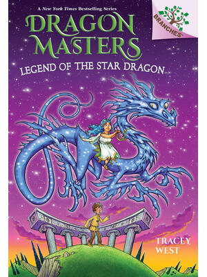Legend of the Star Dragon: A Branches Book (Dragon Masters #25) - Boganto