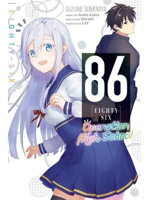 86--Eighty-Six: Operation High School - Boganto