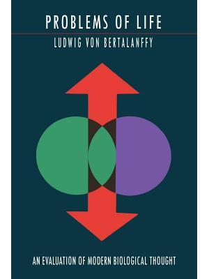 Problems of Life : An Evaluation of Modern Biological Thought - Boganto