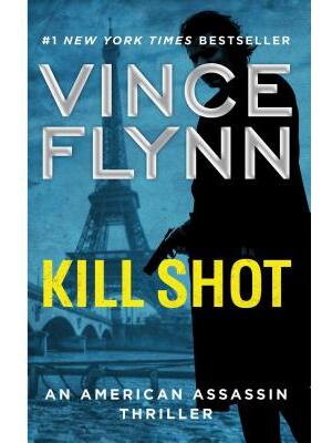 Kill Shot: An American Assassin Thriller - Boganto