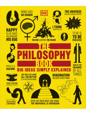 The Philosophy Book : Big Ideas Simply Explained - Boganto