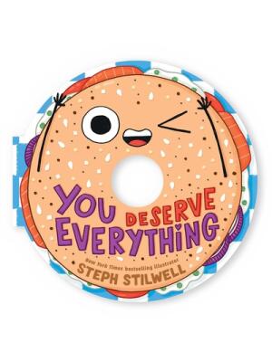 You Deserve Everything (a Shaped Novelty Board Book for Toddlers) - Boganto