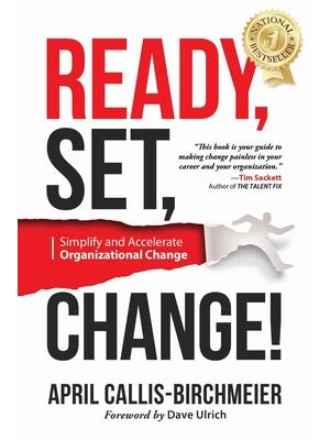 READY, Set, Change! : Simplify and Accelerate Organizational Change - Boganto