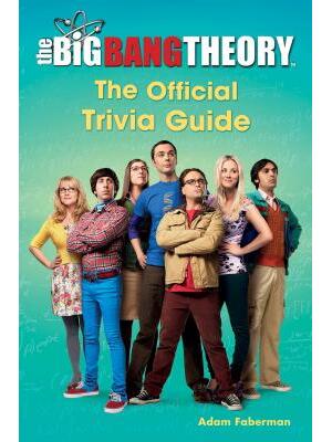 The Big Bang Theory: The Official Trivia Guide - Boganto