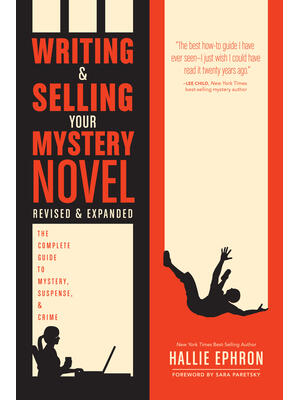 Writing and Selling Your Mystery Novel : The Complete Guide to Mystery, Suspense, and Crime - Boganto