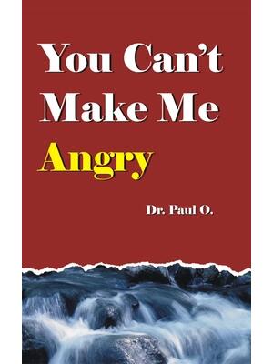 You Can't Make Me Angry - Boganto