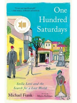 One Hundred Saturdays: Stella Levi and the Search for a Lost World - Boganto