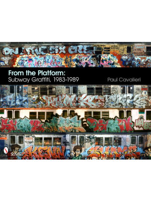 From the Platform: Subway Graffiti, 1983-1989: Subway Graffiti, 1983-1989 - Boganto