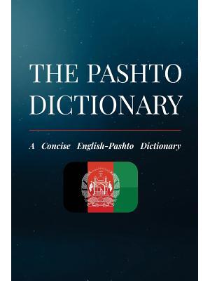 The Pashto Dictionary : A Concise English-Pashto Dictionary - Boganto