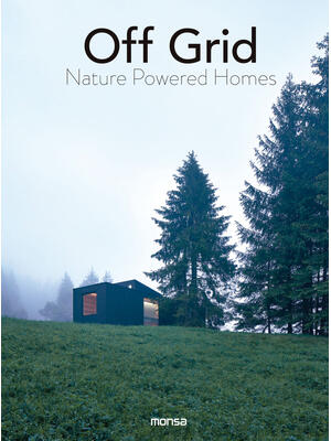 Off Grid : Nature Powered Homes - Boganto