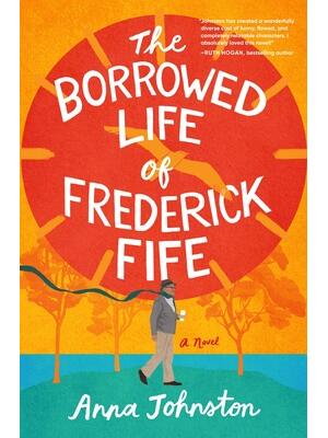 The Borrowed Life of Frederick Fife - Boganto