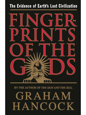Fingerprints of the Gods: The Evidence of Earth's Lost Civilization - Boganto