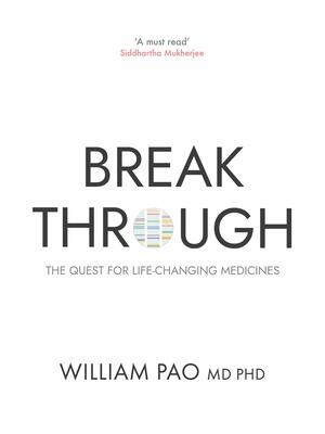 Breakthrough : The Quest for Life-Changing Medicines - Boganto
