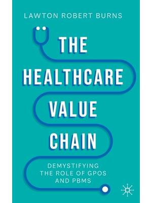 The Healthcare Value Chain: Demystifying the Role of Gpos and Pbms - Boganto