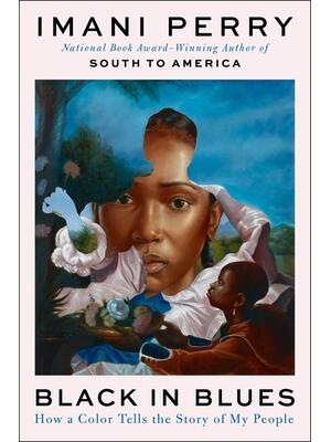 Black in Blues : How a Color Tells the Story of My People - Boganto