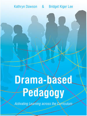 Drama-based Pedagogy : Activating Learning Across the Curriculum - Boganto