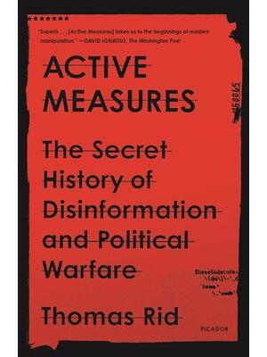 Active Measures: The Secret History of Disinformation and Political Warfare - Boganto