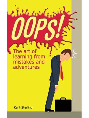 Oops!: The Art of Learning from Mistakes and Adventures - Boganto