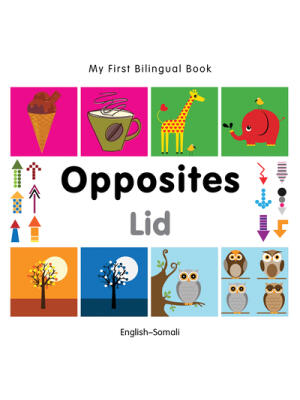 My First Bilingual Book-Opposites (English-Somali) - Boganto