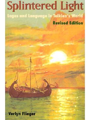 Splintered Light : Logos and Language in Tolkien's World - Boganto