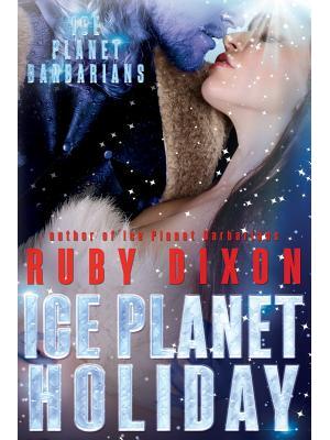 Ice Planet Holiday: An Ice Planet Barbarians Novella - Boganto