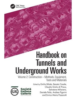 Handbook on Tunnels and Underground Works : Volume 2: Construction - Methods, Equipment, Tools and Materials - Boganto